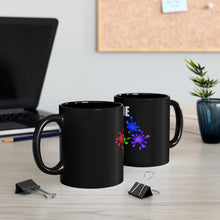 Load image into Gallery viewer, 11oz BLACK MUG
